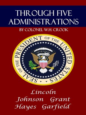 cover image of Through Five Administrations